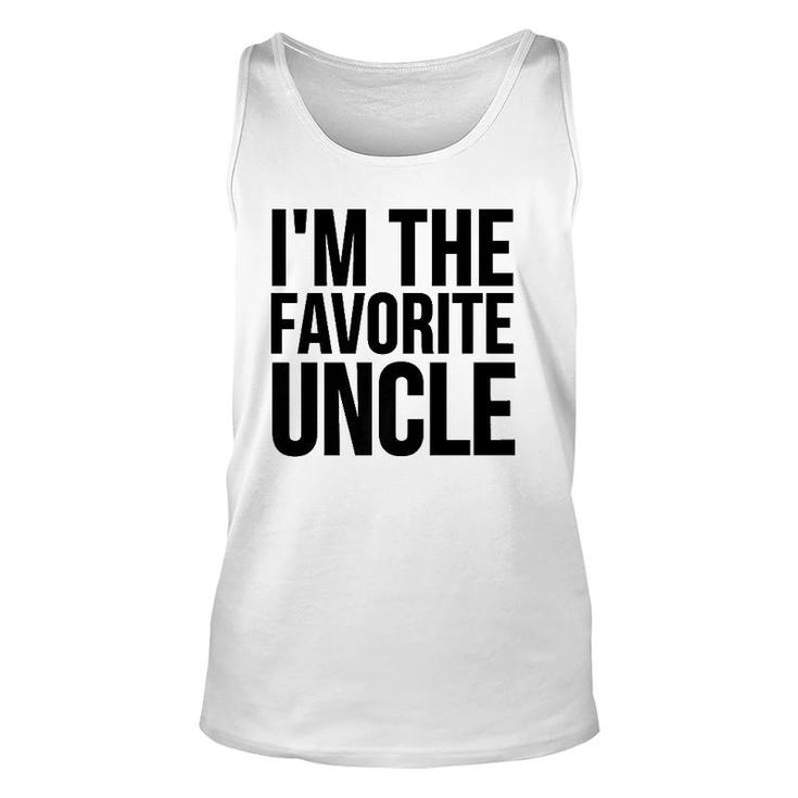 Uncle Funny Gift I'm The Favorite Uncle Premium Unisex Tank Top
