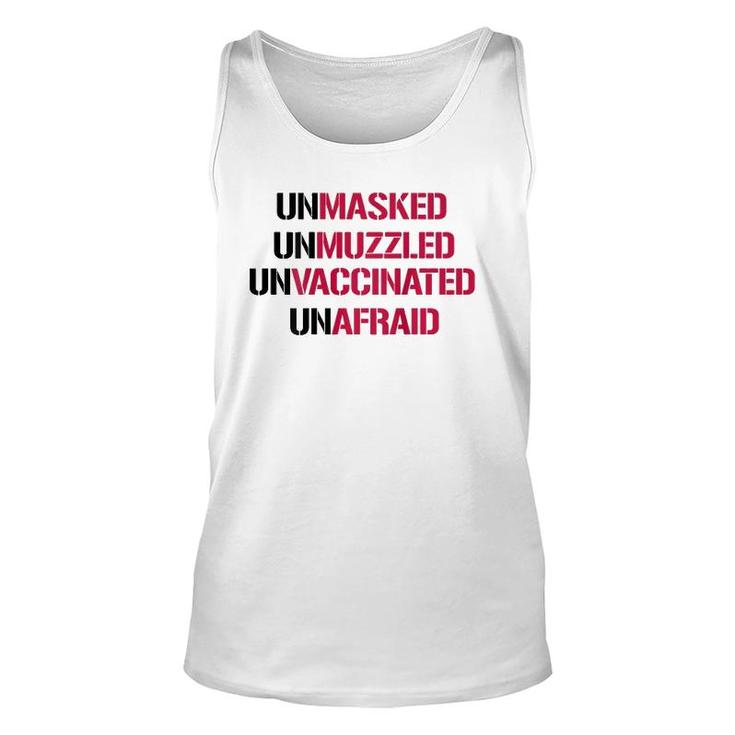 Unmasked Unmuzzled Unvaccinated Unafraid On Back Unisex Tank Top