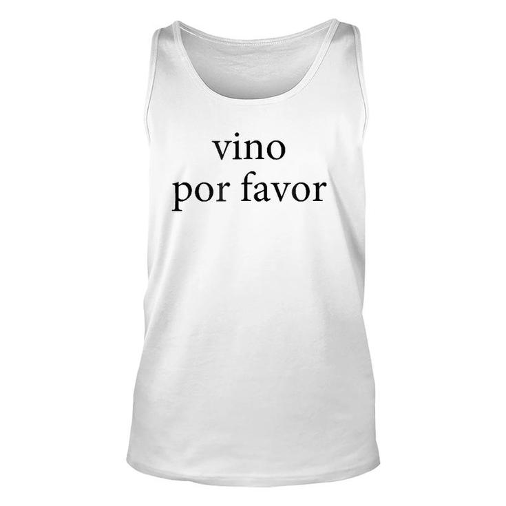 Vino Por Favor Wine Please Spanish Language Spain Unisex Tank Top