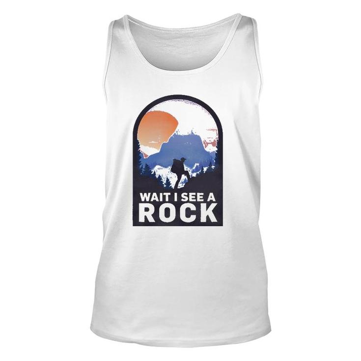 Wait I See A Rock - Geology Geologist Unisex Tank Top
