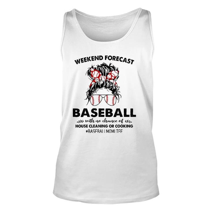 Weekend Forecast Baseball With No Chance Of House Cleaning Unisex Tank Top