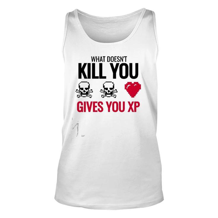 What Doesn&39T Kill You Gives You Xp Unisex Tank Top