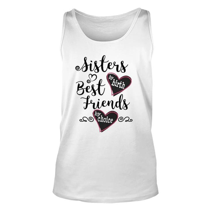 Womens Cute Sisters By Birth Best Friends By Choice  Unisex Tank Top