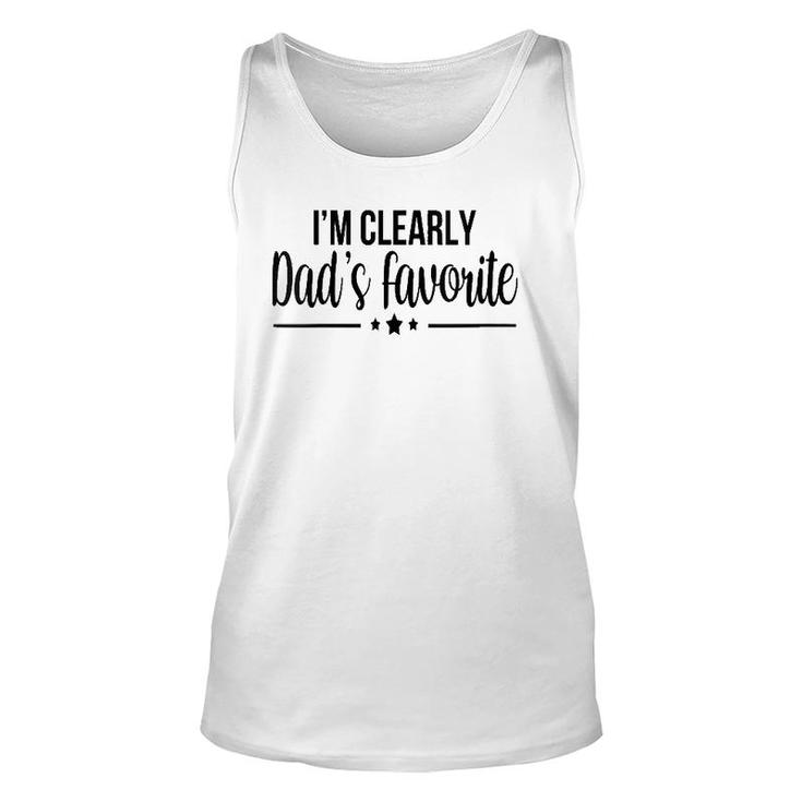 Womens I'm Clearly Dad's Favorite Son Daughter Funny Cute Unisex Tank Top