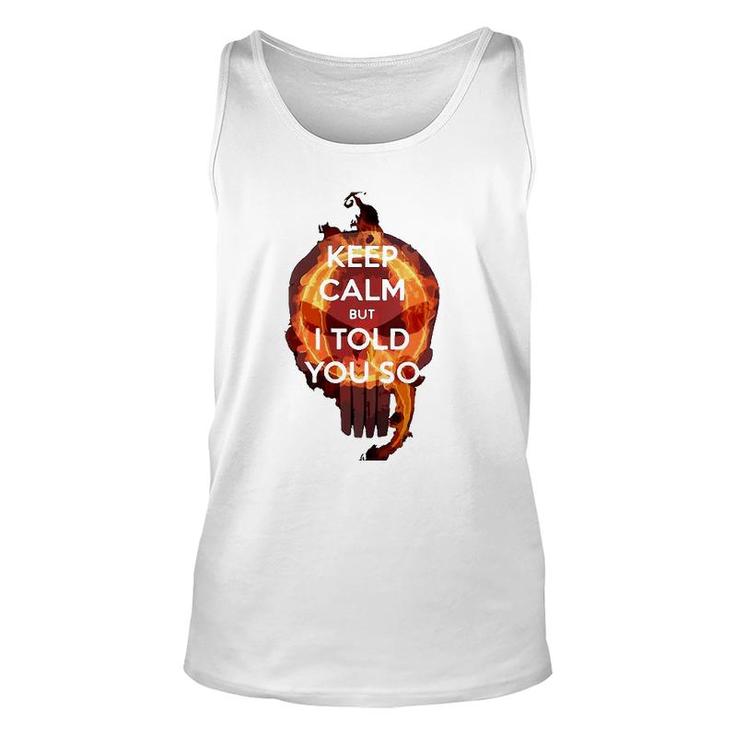 Womens Keep Calm But I Told You So Skull V-Neck Unisex Tank Top