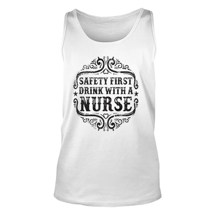 Womens Safety First Drink With A Nurse Unisex Tank Top