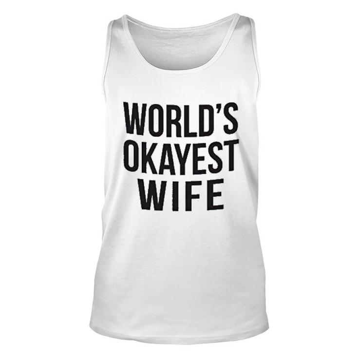 Worlds Okayest Wife Unisex Tank Top