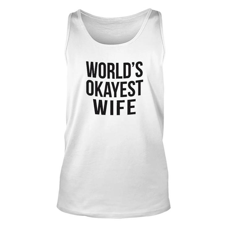 Worlds Okayest Wife Unisex Tank Top