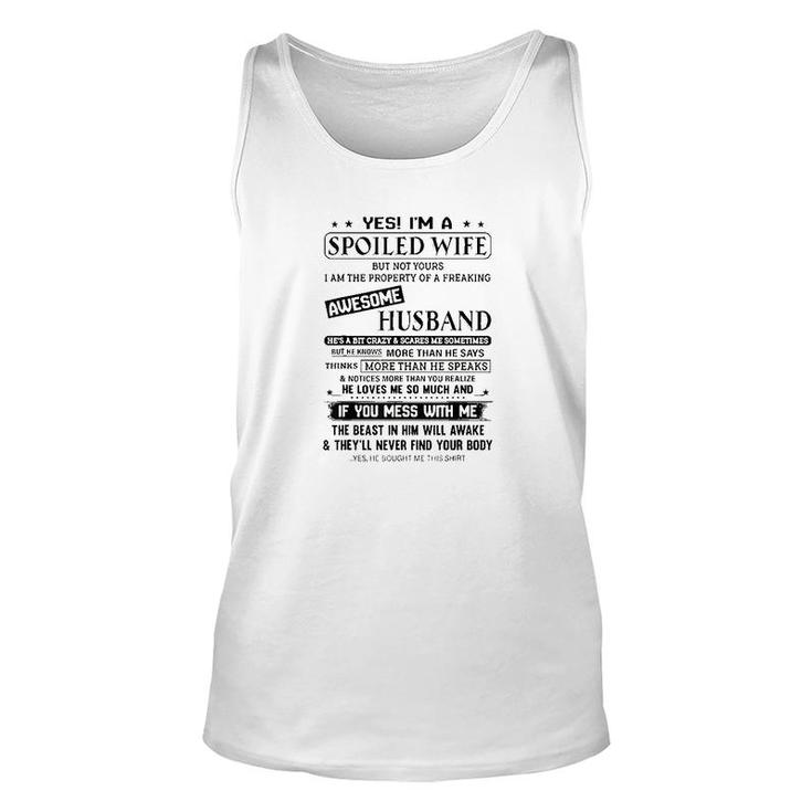 Yes, I Am A Spoiled Wife But Not Your Unisex Tank Top