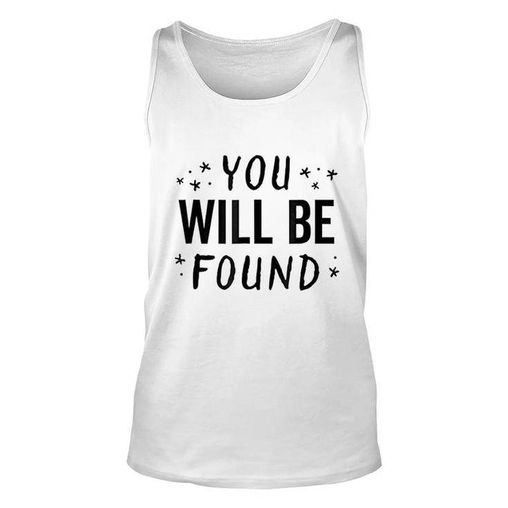 You Will Be Found Unisex Tank Top