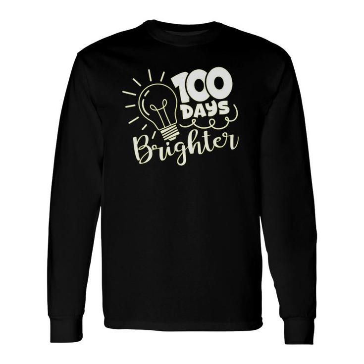 100 Days Brighter 100Th Day Of Kindergarten School Long Sleeve T-Shirt T-Shirt