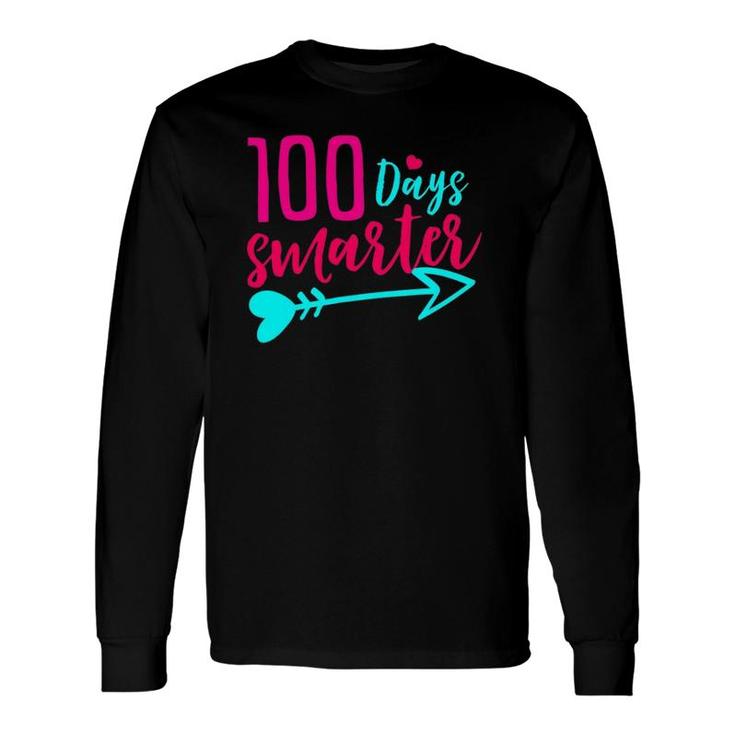 100 Days Smarter 100 Days Of School Teacher Long Sleeve T-Shirt T-Shirt