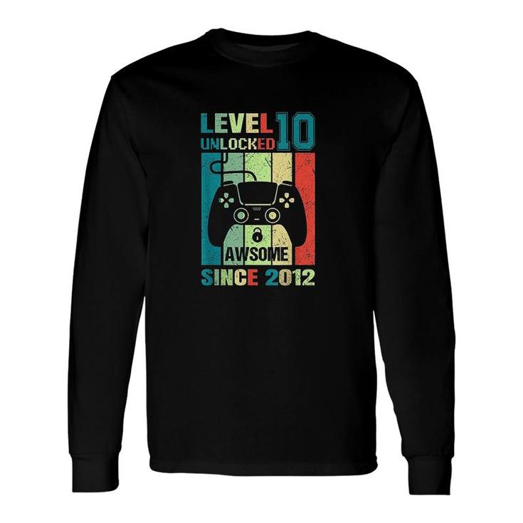 10th Birthday Level 10 Unlocked Awesome 2012 Video Game Long Sleeve T-Shirt