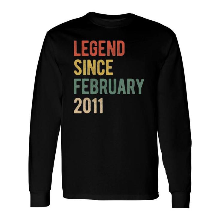 11Th Birthday 11 Years Old Legend Since February 2011 Ver2 Long Sleeve T-Shirt