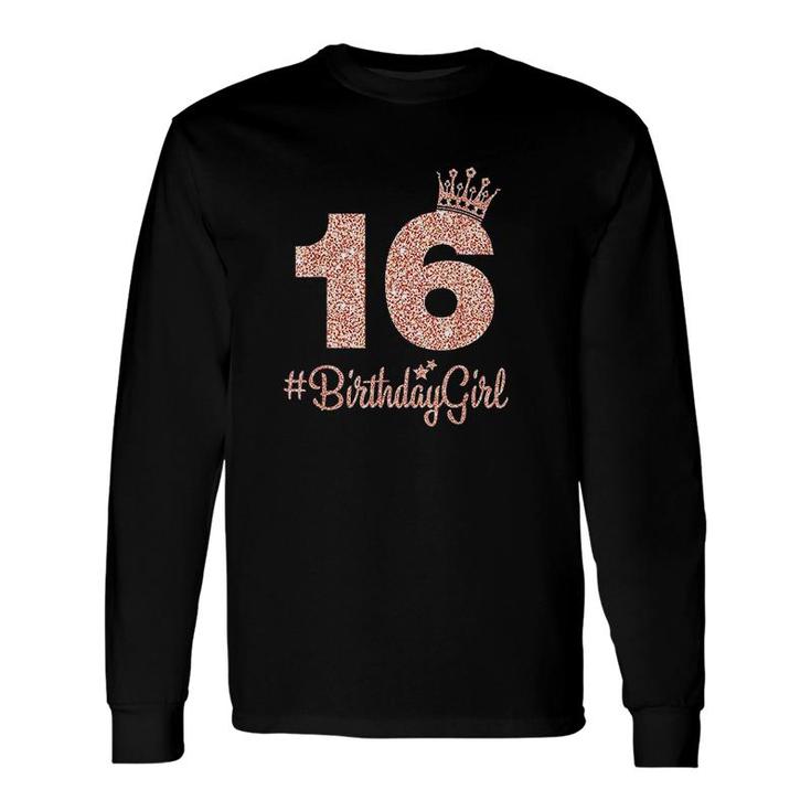 16 Birthday Girl Sweet Sixteen 16th Pink Crown For Girls Long Sleeve T-Shirt