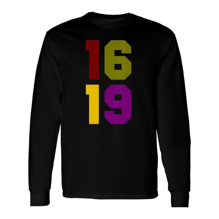 The 1619 Project Black History Month Bhm African American Long Sleeve T-Shirt T-Shirt