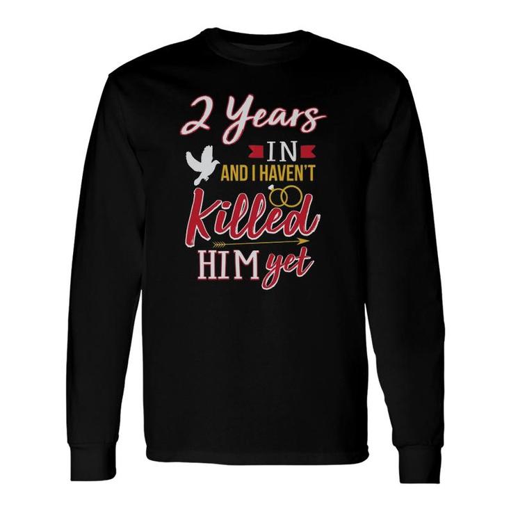 2 Years In 2Nd Wedding Anniversary Long Sleeve T-Shirt T-Shirt