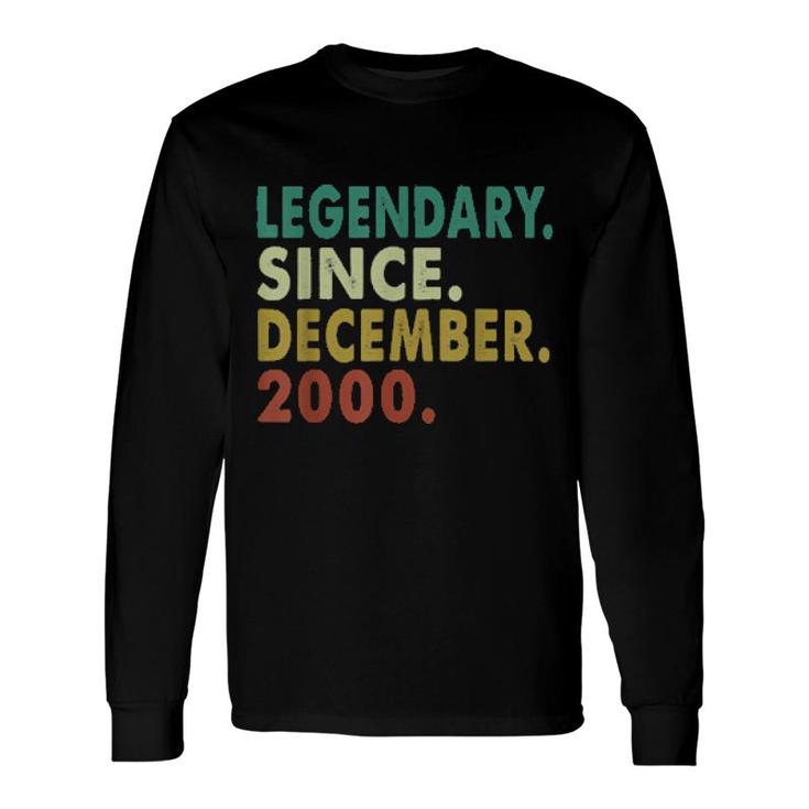 21 Years Old Legendary Since December 2000 21St Birthday Long Sleeve T-Shirt T-Shirt
