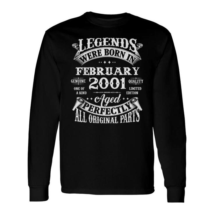 21St Birthday Legends Born In February 2001 21 Year Old Long Sleeve T-Shirt T-Shirt