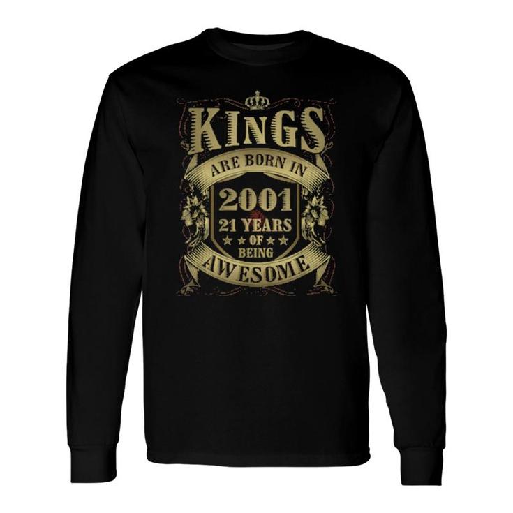 21St Birthday Vintage Kings Born In 2001 21 Years Old Long Sleeve T-Shirt T-Shirt