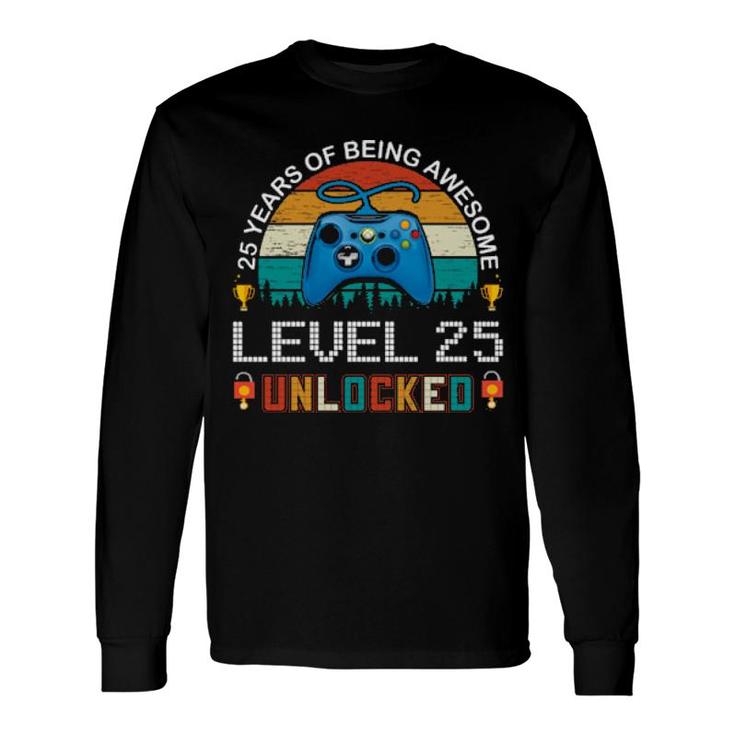 25 Years Of Being Awesome Long Sleeve T-Shirt