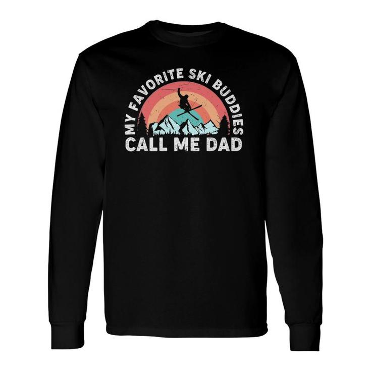 2Mlk Vintage My Favorite Ski Buddies Call Me Dad Father's Day Long Sleeve T-Shirt T-Shirt