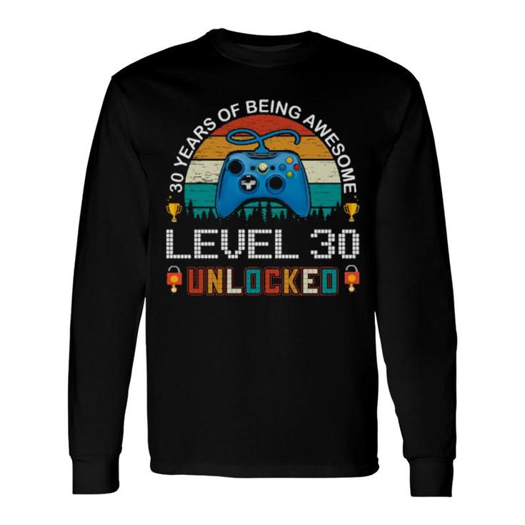 30 Years Of Being Awesome Long Sleeve T-Shirt