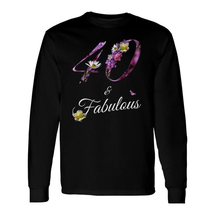 40 Years Old Tee 40 & Fabulous Floral Decor 40Th Birthday Long Sleeve T-Shirt T-Shirt