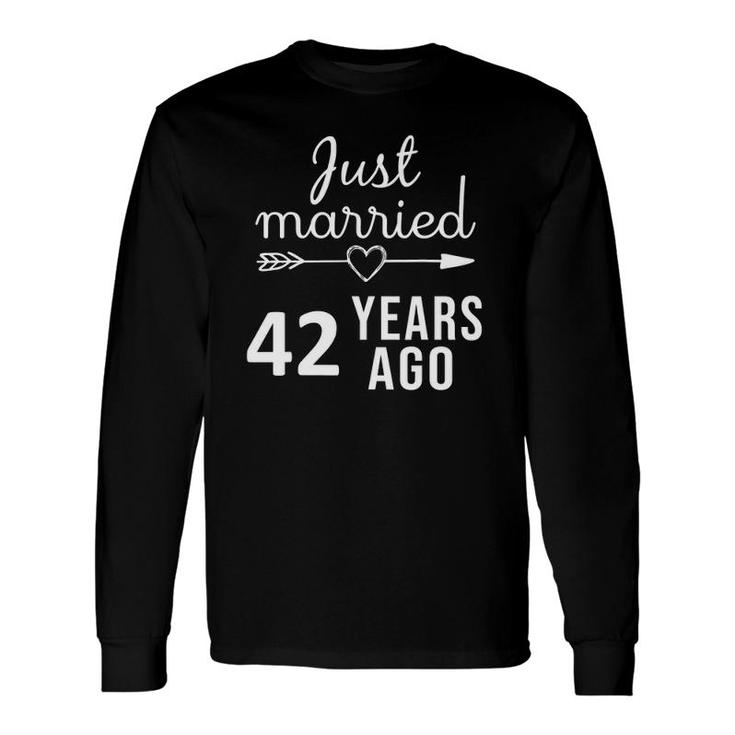 42Nd Marriage Anniversary Just Married 42 Years Ago Long Sleeve T-Shirt T-Shirt