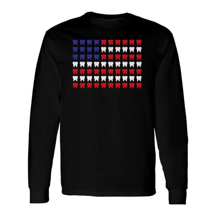 4Th Of July Dental Hygienist Patriotic Tooth Doctor Long Sleeve T-Shirt T-Shirt