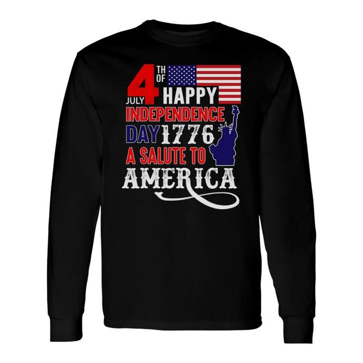 4Th Of July Happy Independence Day 1776 Independence Day Long Sleeve T-Shirt T-Shirt