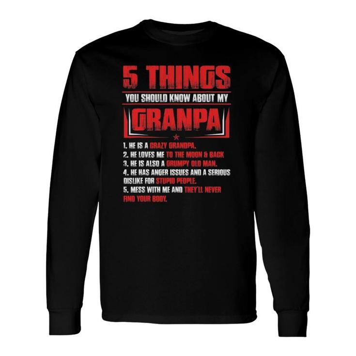 5 Things You Should Know About My Grandpa Father's Day Long Sleeve T-Shirt T-Shirt