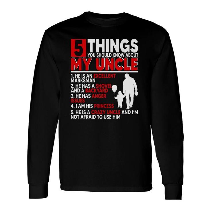 5 Things You Should Know About My Uncle Happy Father's Day Long Sleeve T-Shirt T-Shirt