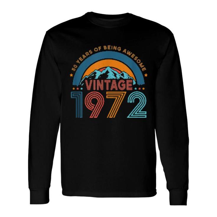 50 Years Old Retro 80S Style 50Th Birthday Born In 1972 Long Sleeve T-Shirt T-Shirt