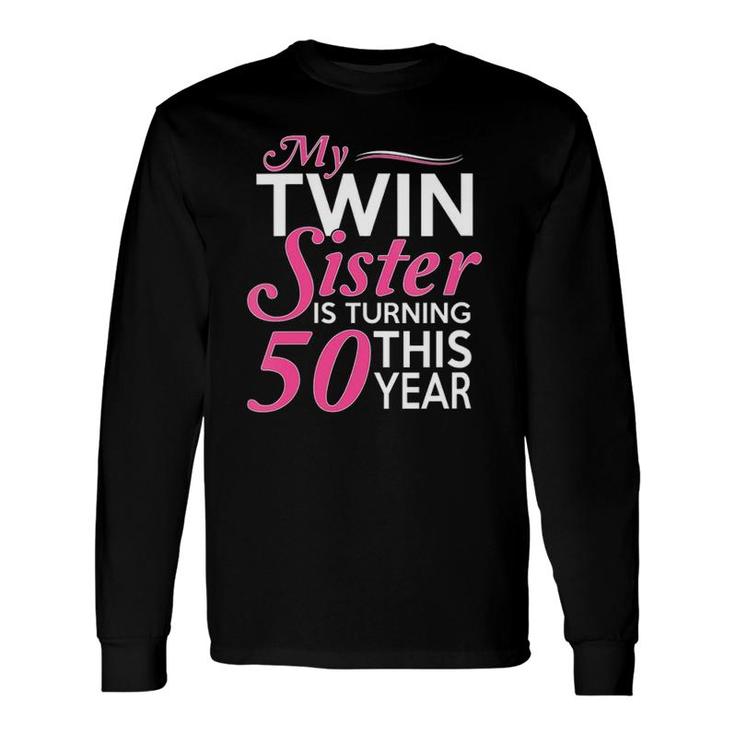 50Th Birthday For Twin Sisters Birth Year V-Neck Long Sleeve T-Shirt T-Shirt