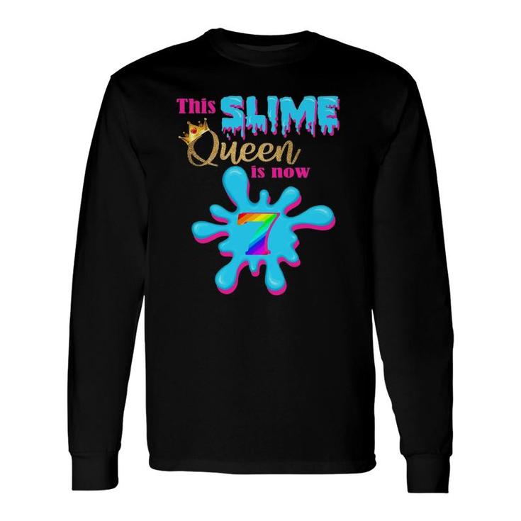 7 Yrs Old Birthday Party 7Th Bday 2015 This Slime Queen Is 7 Long Sleeve T-Shirt T-Shirt