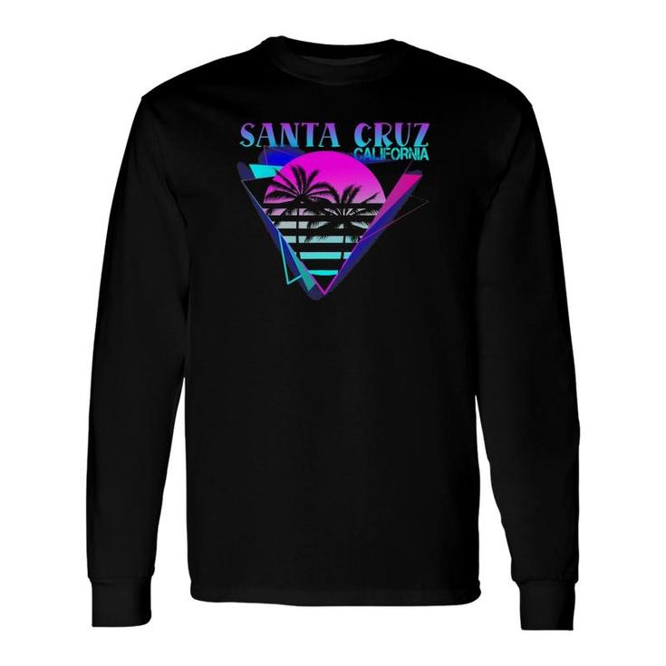 70Er 80Er In California City Santa Cruz Long Sleeve T-Shirt T-Shirt