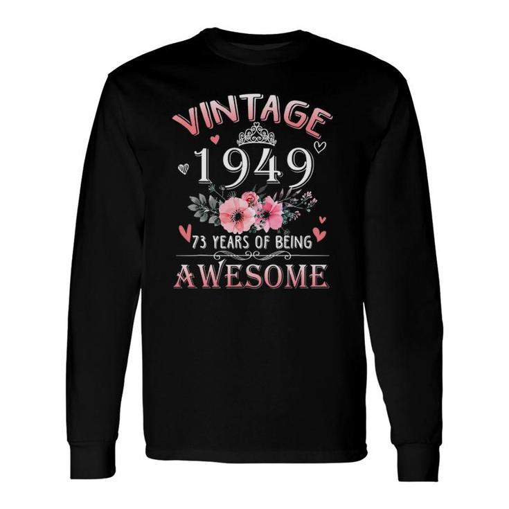73 Years Old Made In Vintage 1949 73Rd Birthday Long Sleeve T-Shirt T-Shirt