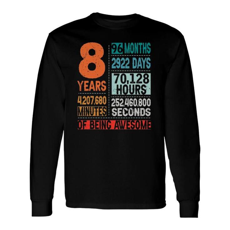 8 Years 96 Months Of Being Awesome 8Th Birthday Countdown Long Sleeve T-Shirt