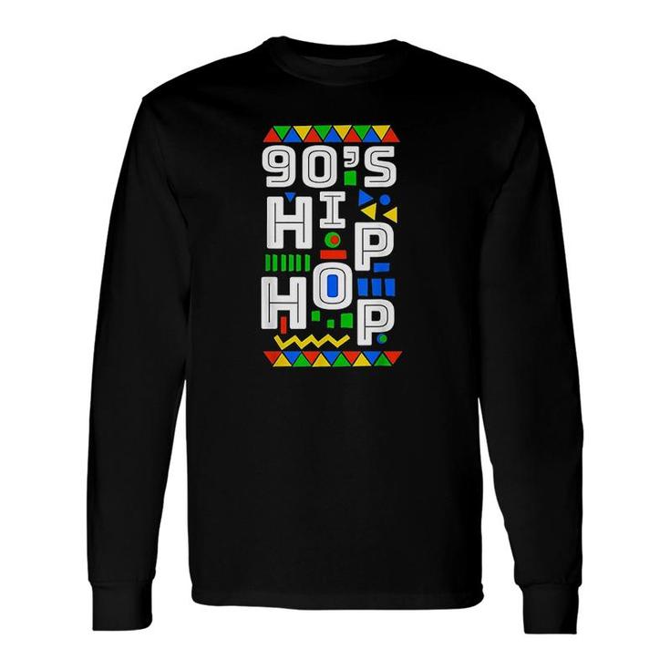 90s Hip Hop Vibes Retro Long Sleeve T-Shirt T-Shirt