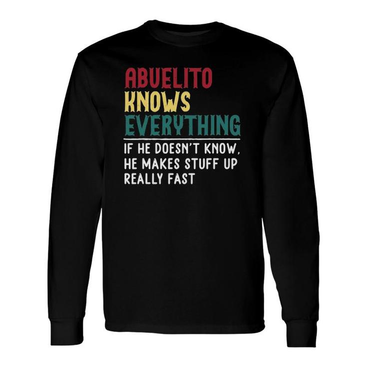 Abuelito Know Everything Father's Day For Grandpa Long Sleeve T-Shirt T-Shirt