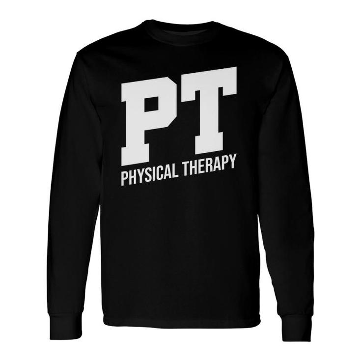 Aesthetic Pt Physical Therapy Long Sleeve T-Shirt T-Shirt