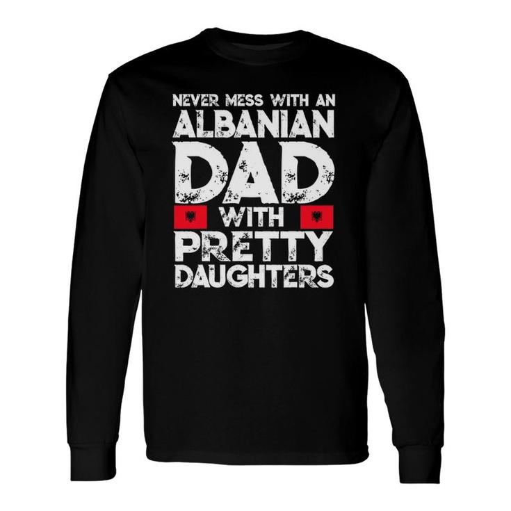Albanian Dad With Pretty Daughters Long Sleeve T-Shirt T-Shirt