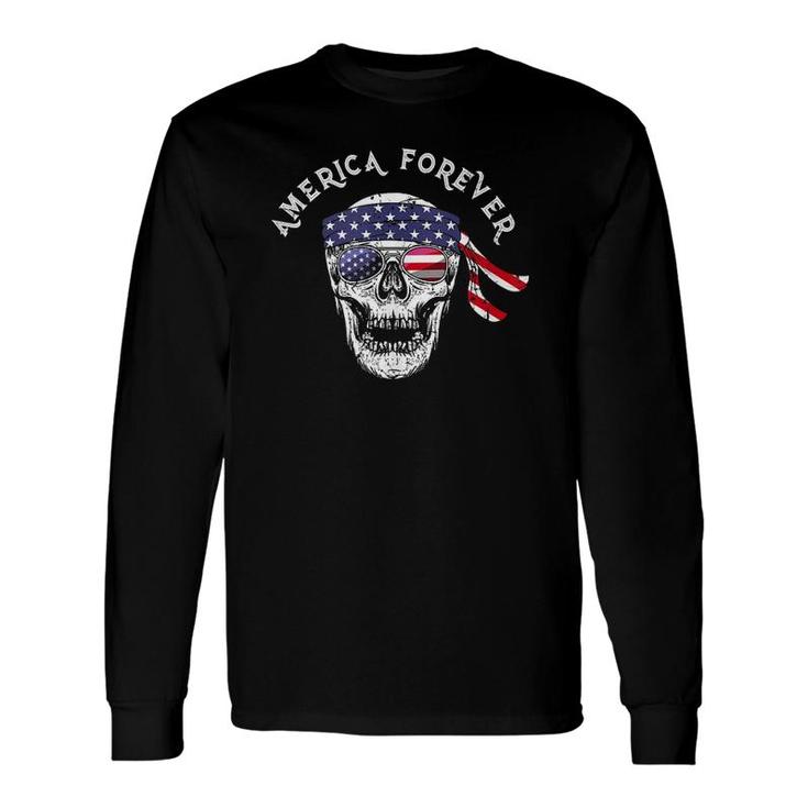 America Forever Patriotic Skull American Flag Sunglasses Long Sleeve T-Shirt T-Shirt
