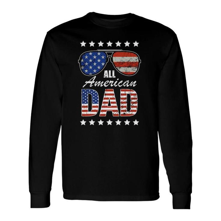 All American Dad 4Th Of July Father's Day Rugged Grunge Style Long Sleeve T-Shirt T-Shirt