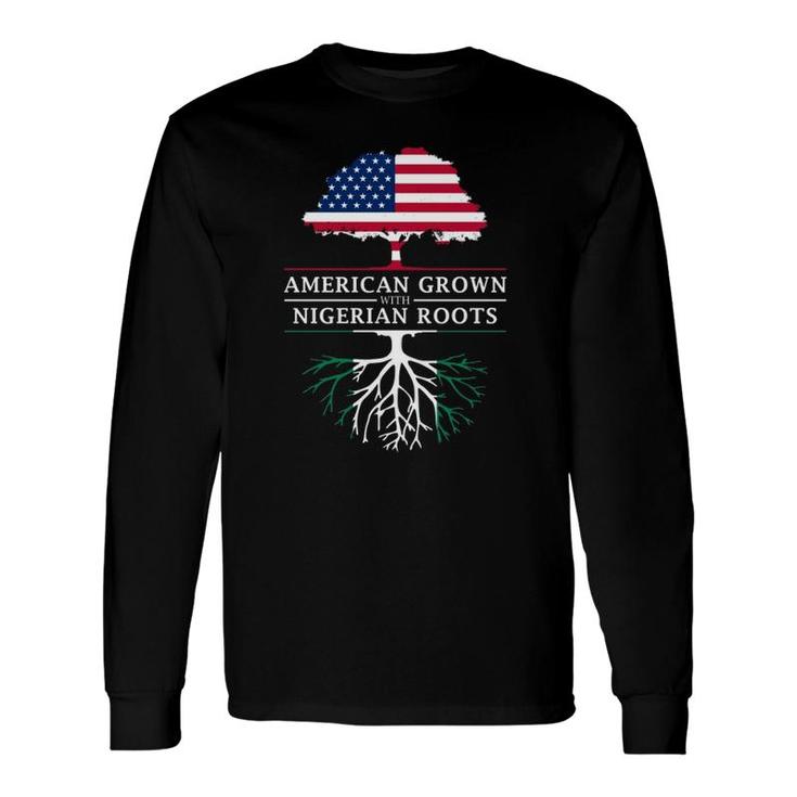 American Grown With Nigerian Roots Nigeria Long Sleeve T-Shirt