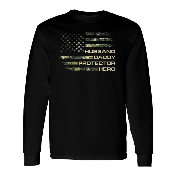 American Husband Daddy Protector Hero Army Fathers Day Long Sleeve T-Shirt T-Shirt