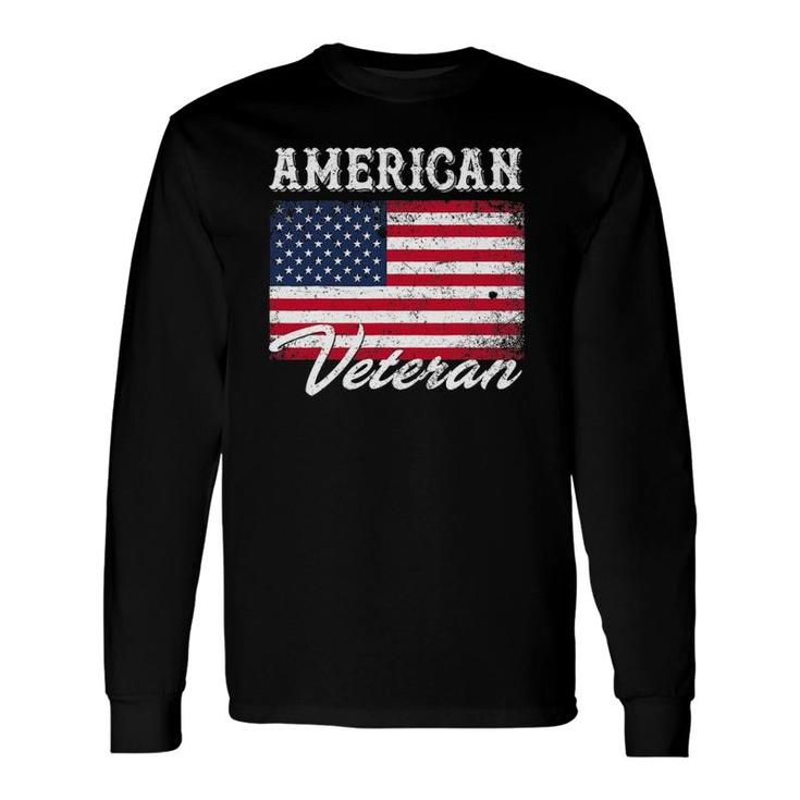 American Veteran Flag For Dad And Grandpa 4Th Of July Long Sleeve T-Shirt T-Shirt