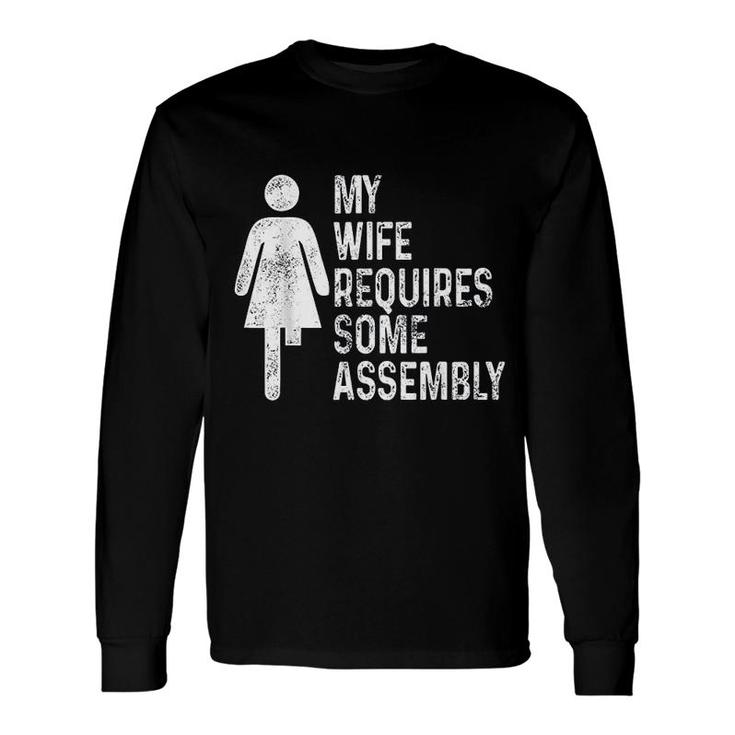 Amputee Humor Wife Assembly Leg Arm Recovery Long Sleeve T-Shirt