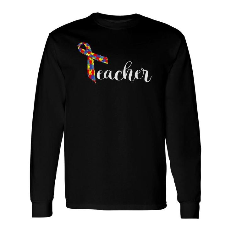 Autism Teacher Adult Awareness Ribbon Long Sleeve T-Shirt T-Shirt